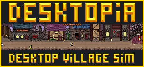 Desktopia: A Desktop Village Simulator key art