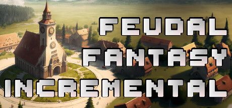 Feudal Fantasy Incremental key art