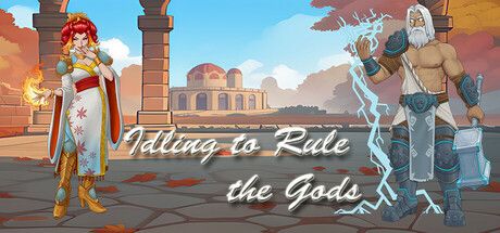 Idling to Rule the Gods key art