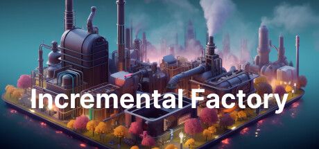 Incremental Factory key art