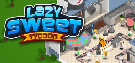 Lazy Sweet Tycoon key art