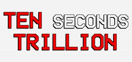 Ten Seconds Trillion key art